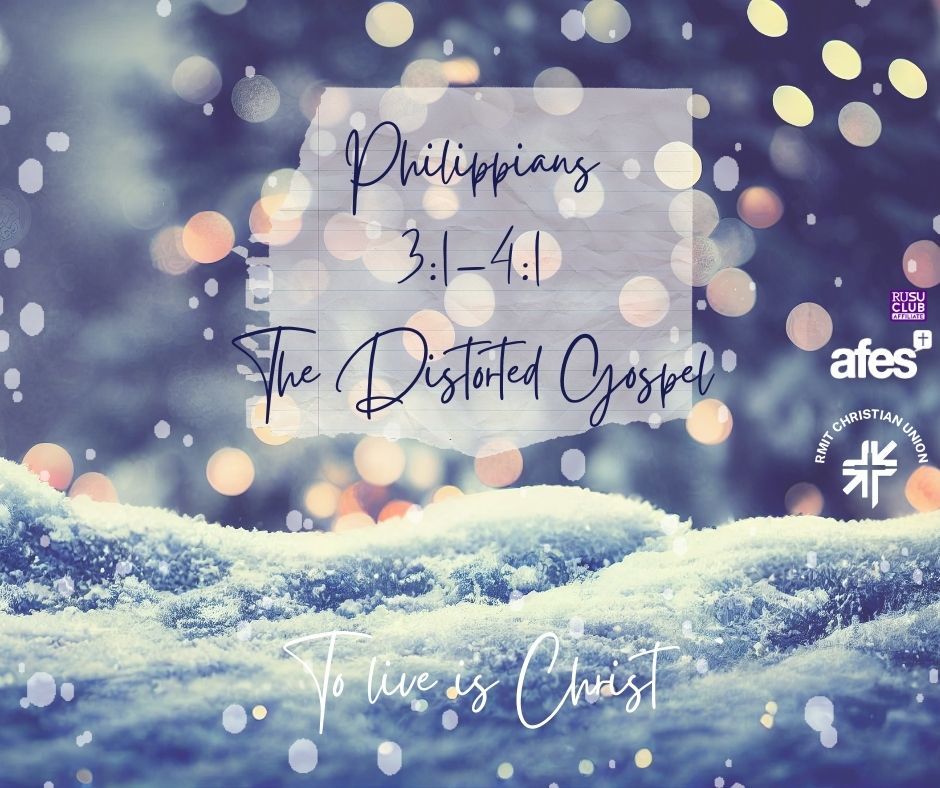 Philippians 3:1-4:1. The Distorted Gospel