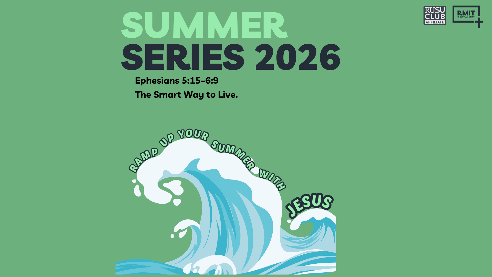 Ephesians 5:15–6:9.  The Smart Way to Live